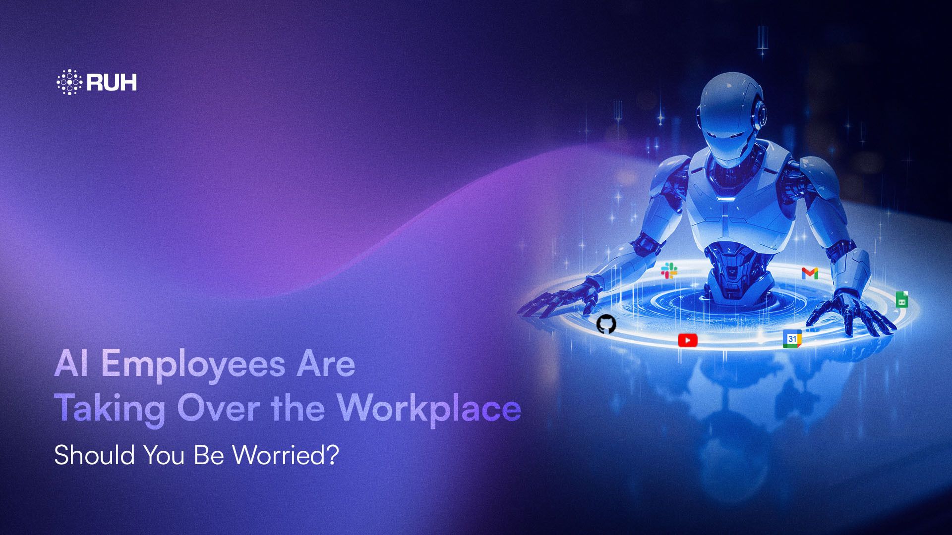 AI Employees Are Taking Over the Workplace: Should You Be Worried?