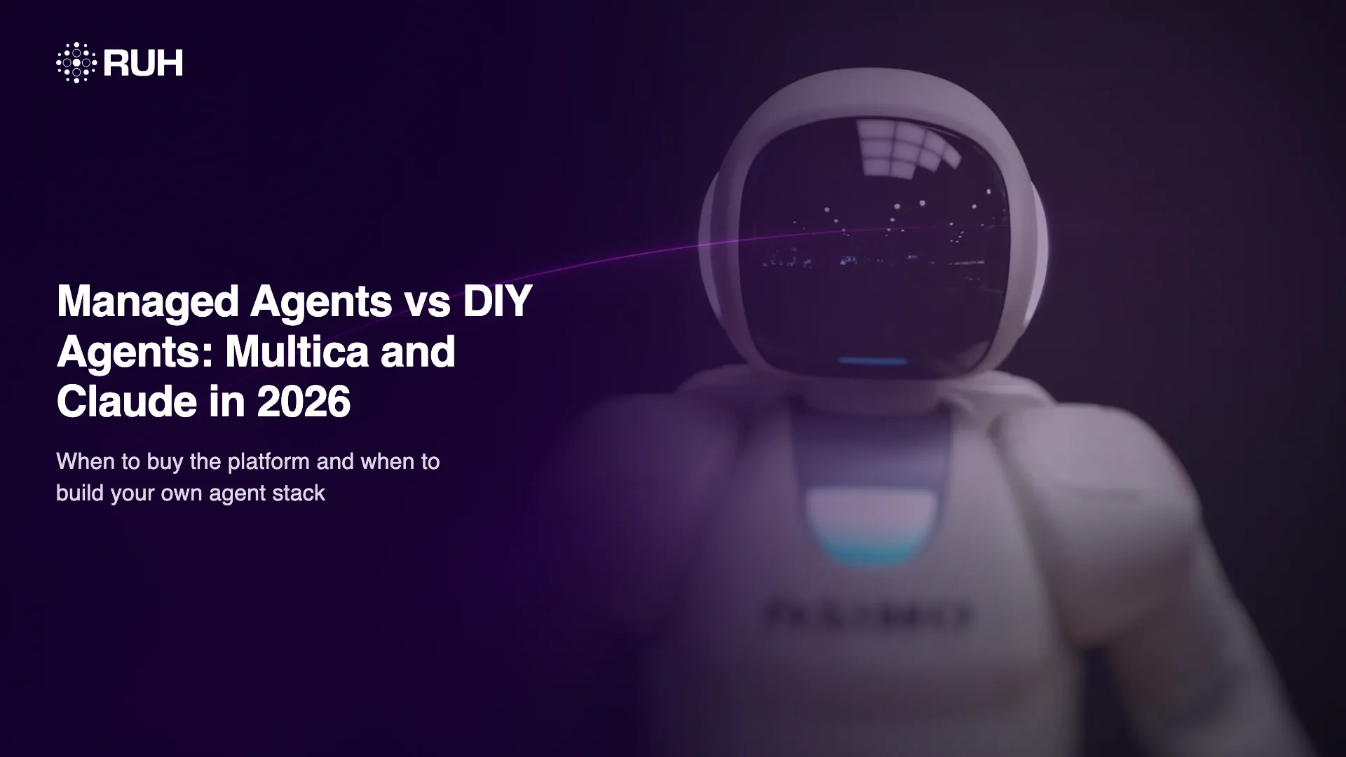 Managed Agents vs DIY Agents: Multica and Claude in 2026