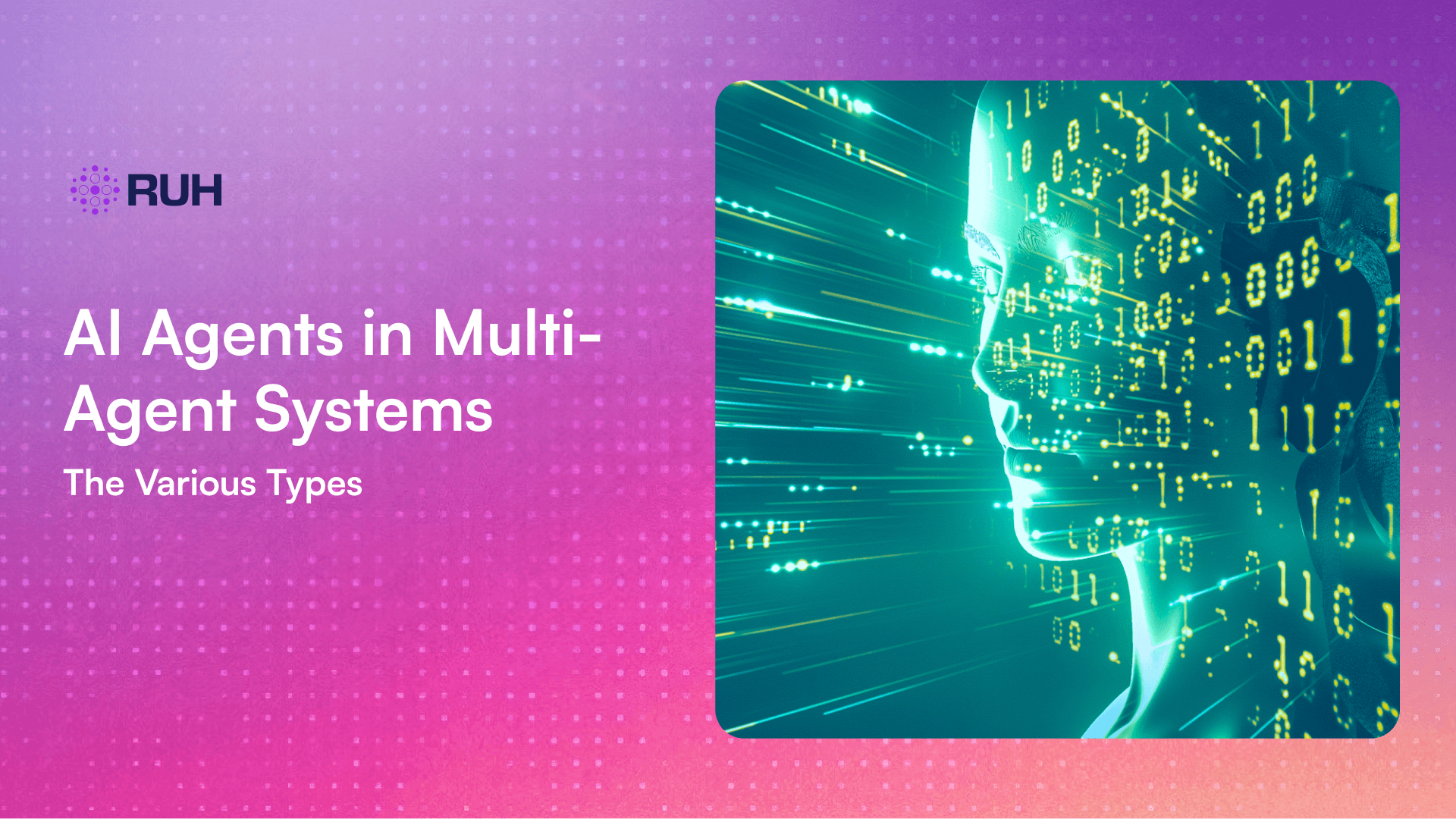 The Seven Types of AI Agents in Multi-Agent Systems