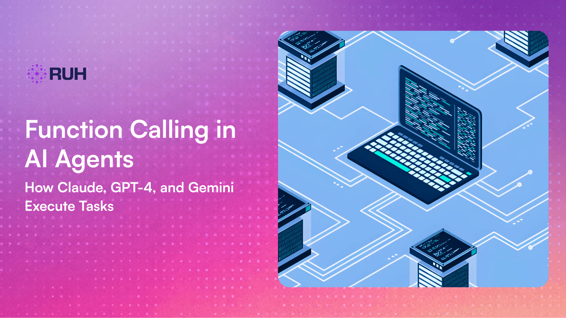 Function Calling in AI Agents: How Claude, GPT-4, and Gemini Execute Tasks
