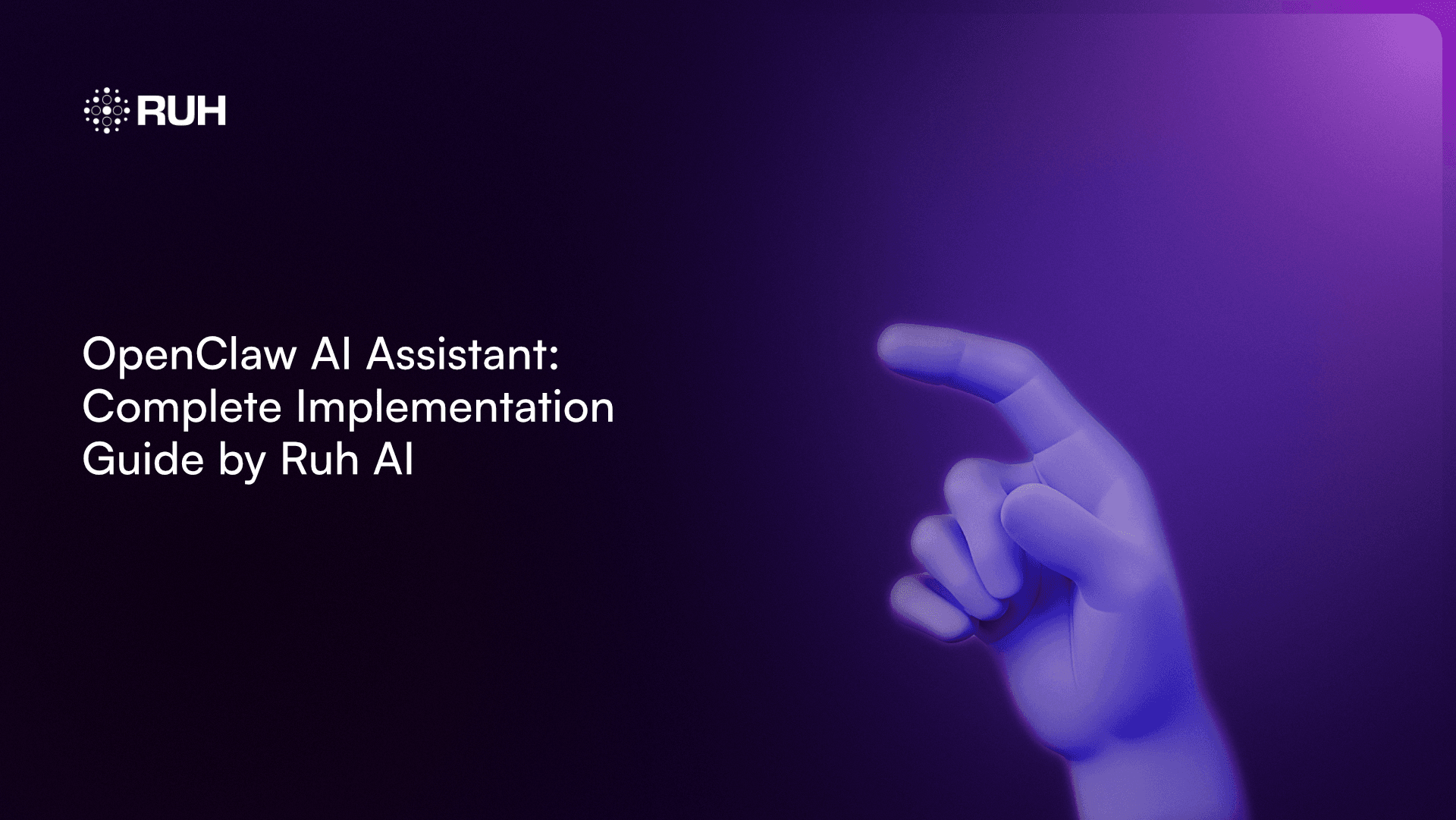 OpenClaw AI Assistant: Complete Implementation Guide