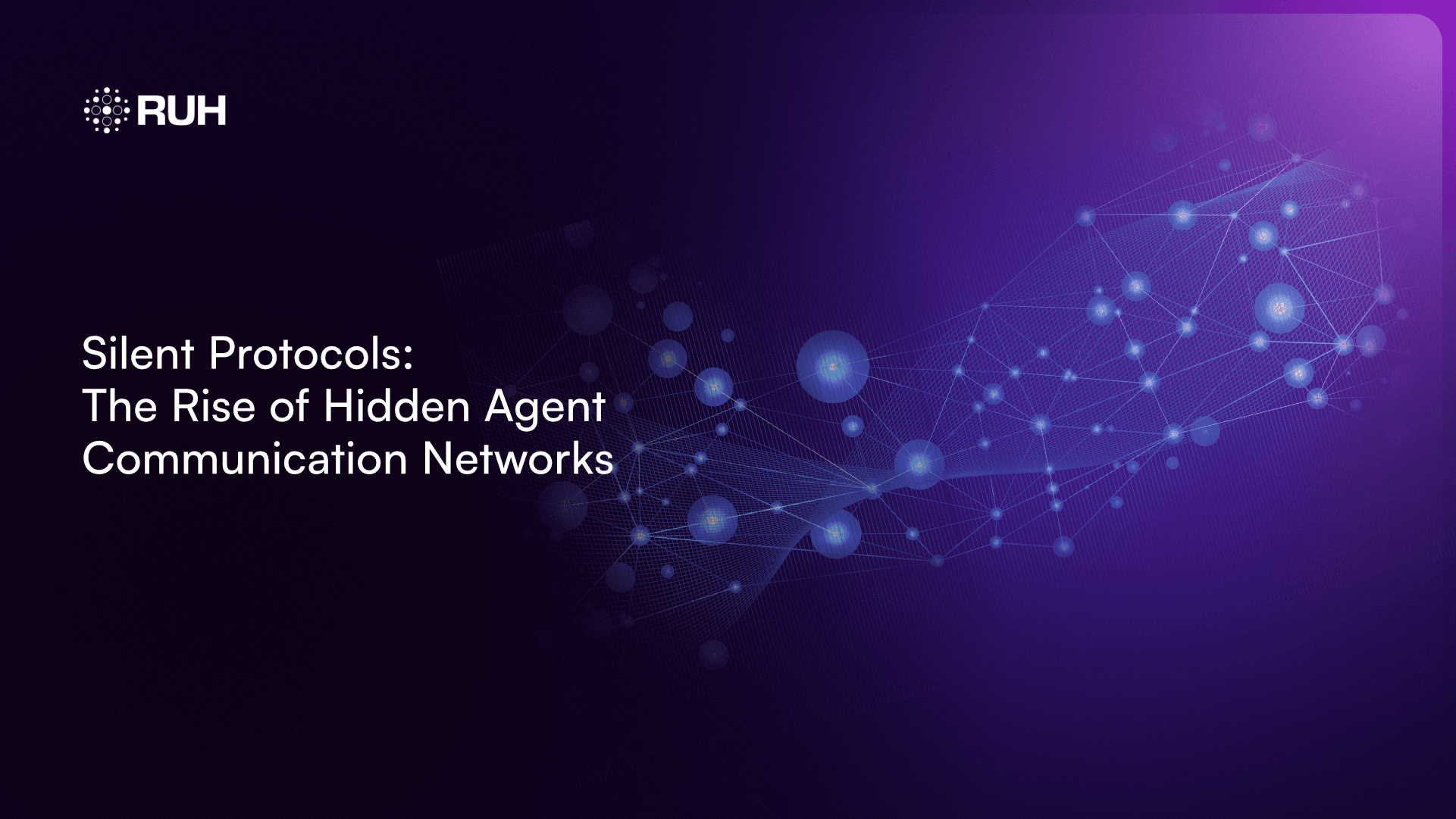 Silent Protocols: The Rise of Hidden Agent Communication Networks