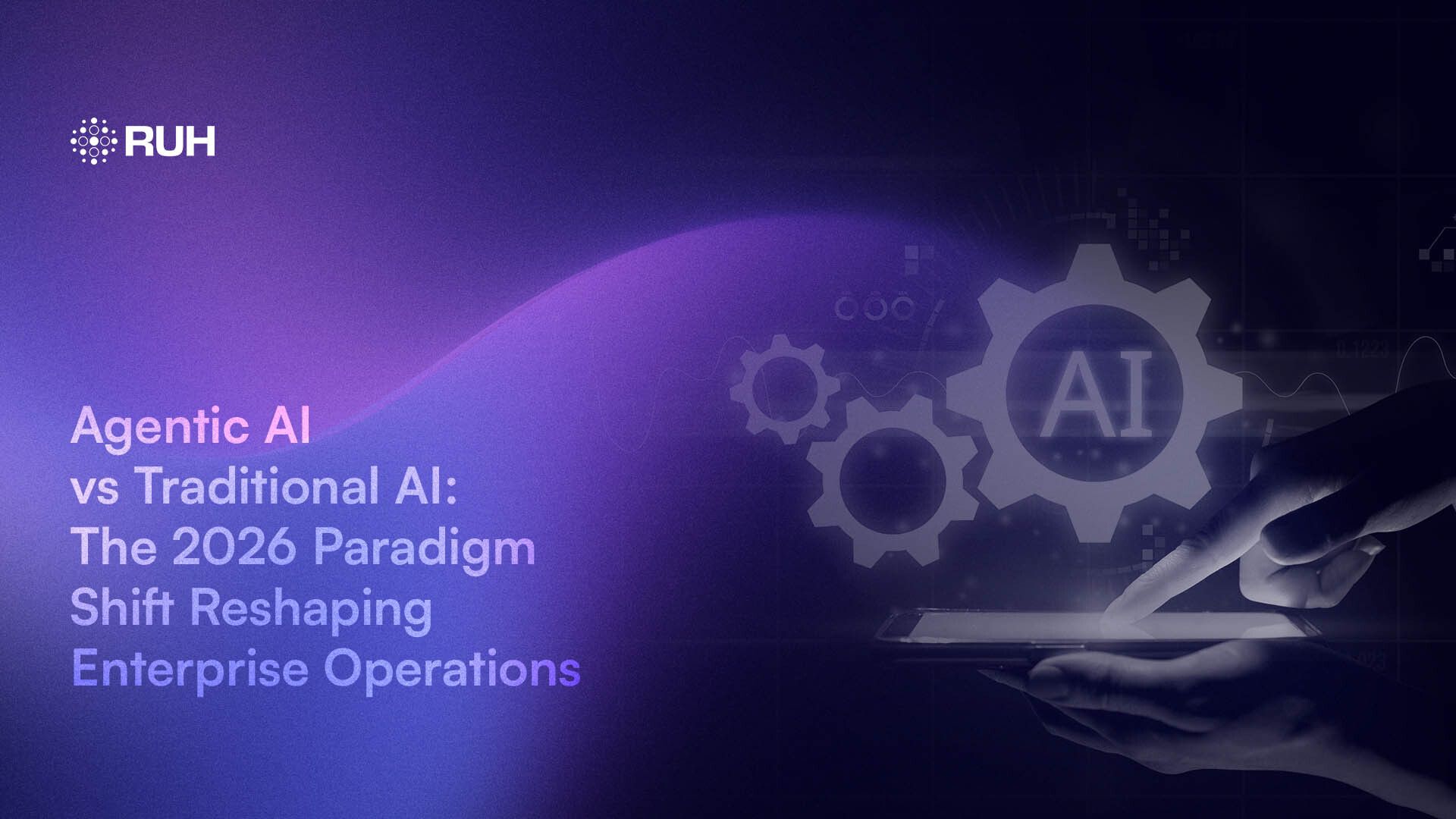 Agentic AI vs Traditional AI: The 2026 Paradigm Shift Reshaping Enterprise Operations