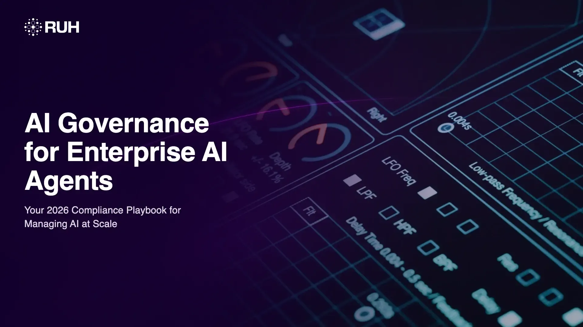 AI Governance for Enterprise AI Agents: Your 2026 Compliance Playbook