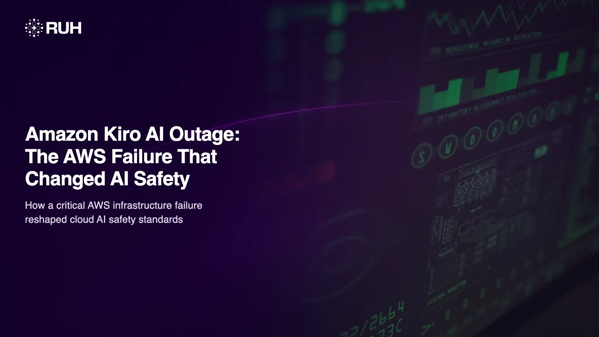 Amazon Kiro AI Outage: The AWS Failure That Changed AI Safety