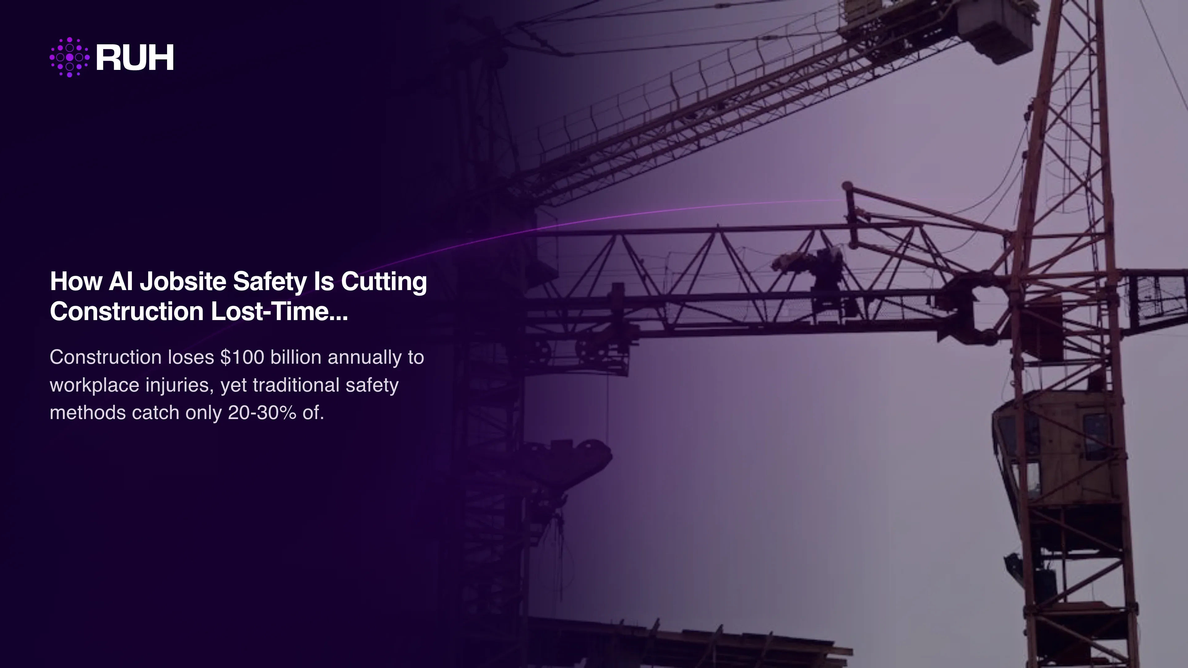 How AI Jobsite Safety Is Cutting Construction Lost-Time Incidents by 60%
