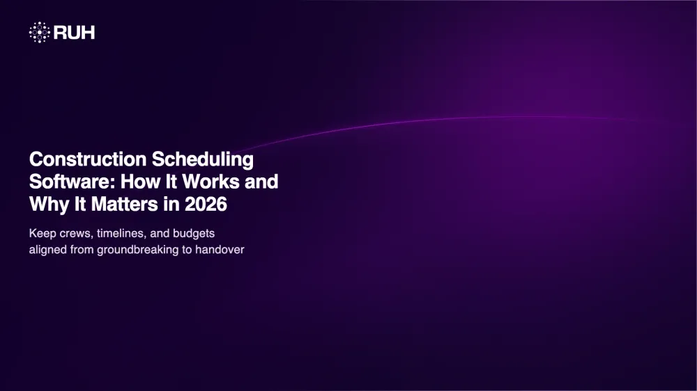 Construction Scheduling Software: How It Works and Why It Matters in 2026