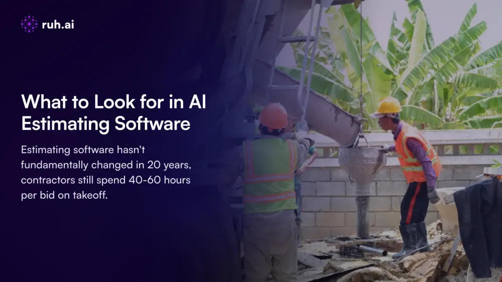 What to Look for in AI Estimating Software: 8 Capabilities That Define Real AI Agents
