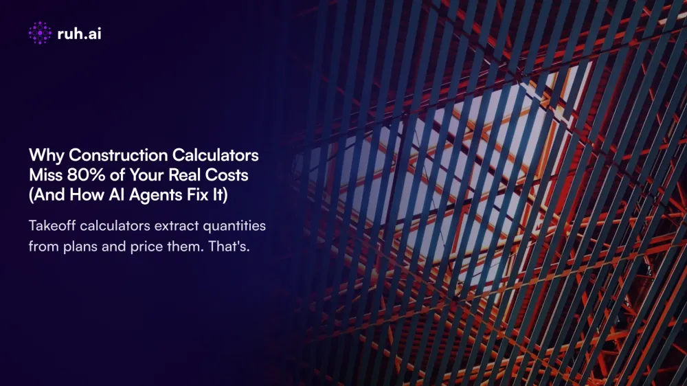 Why Construction Calculators Miss 80% of Your Real Costs (And How AI Agents Fix It)
