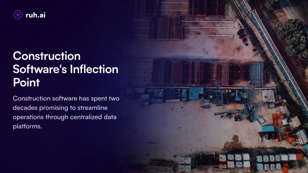 Construction Software's Inflection Point: Why Companies Are Moving From Platforms to AI Agents