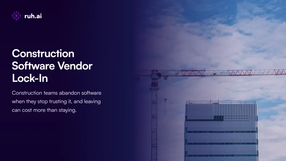 Construction Software Vendor Lock-In: A Buyer's Checklist