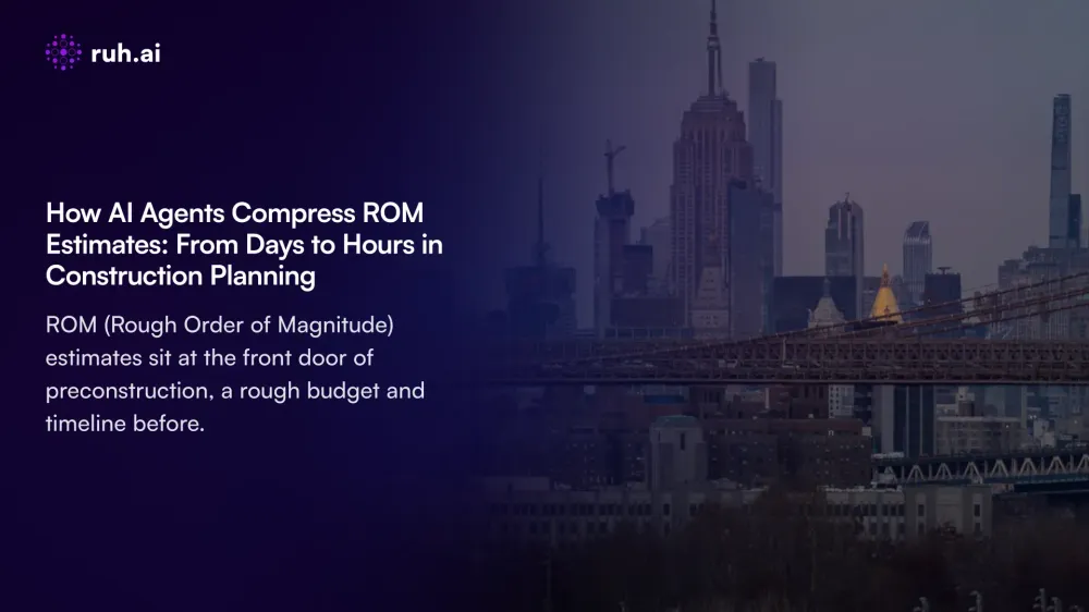 How AI Agents Compress ROM Estimates: From Days to Hours in Construction Planning