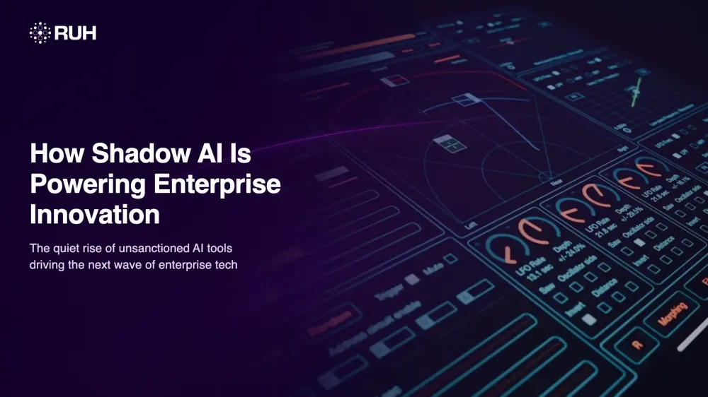 How Shadow AI Is Quietly Powering the Next Wave of Enterprise Tech Innovation