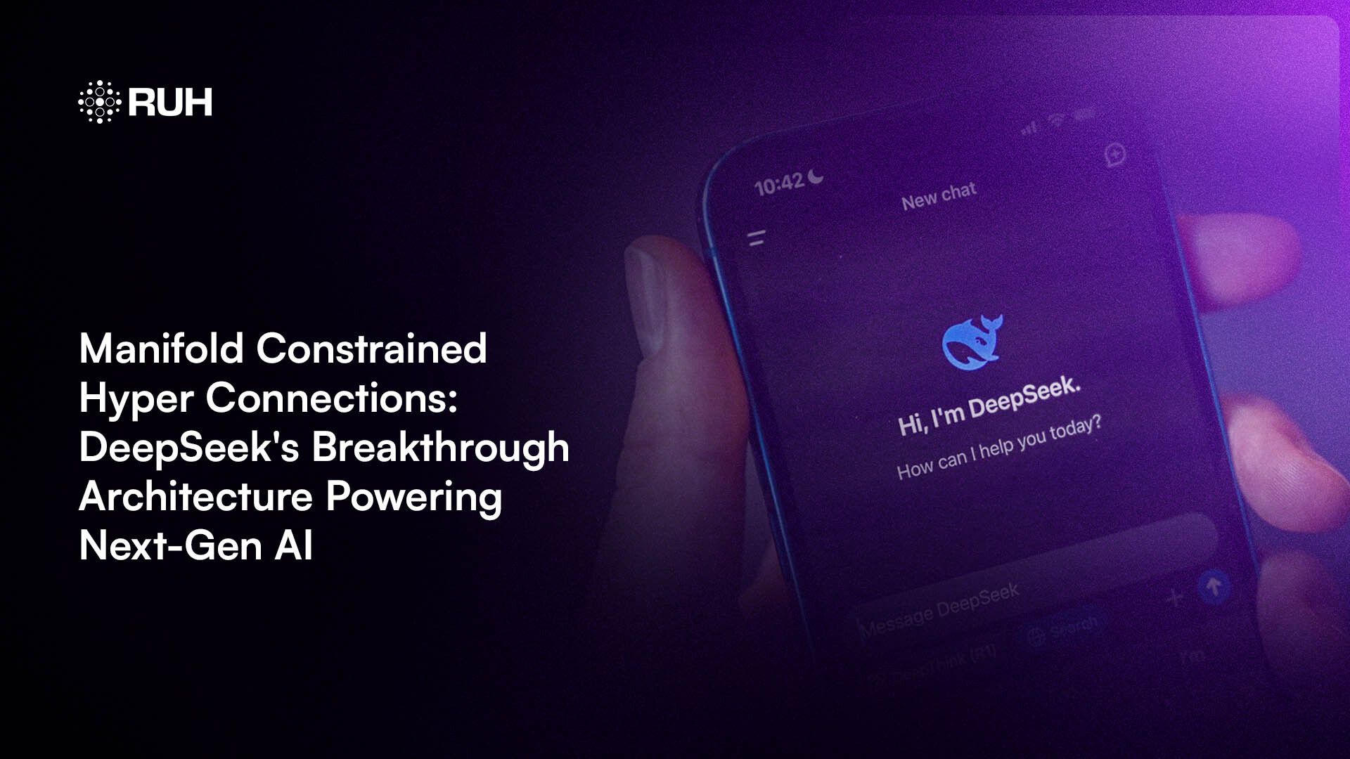 Manifold Constrained Hyper Connections: DeepSeek's Breakthrough Architecture Powering Next-Gen AI