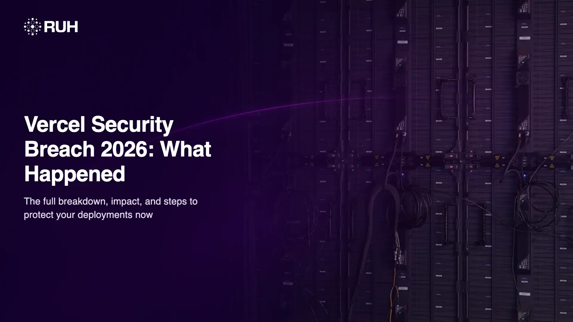 Vercel security breach 2026: what happened and what to do